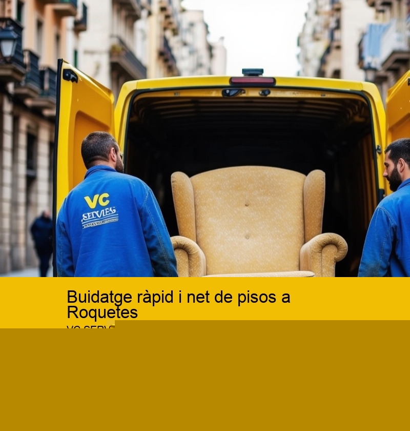Buidatge ràpid i net de pisos a Roquetes